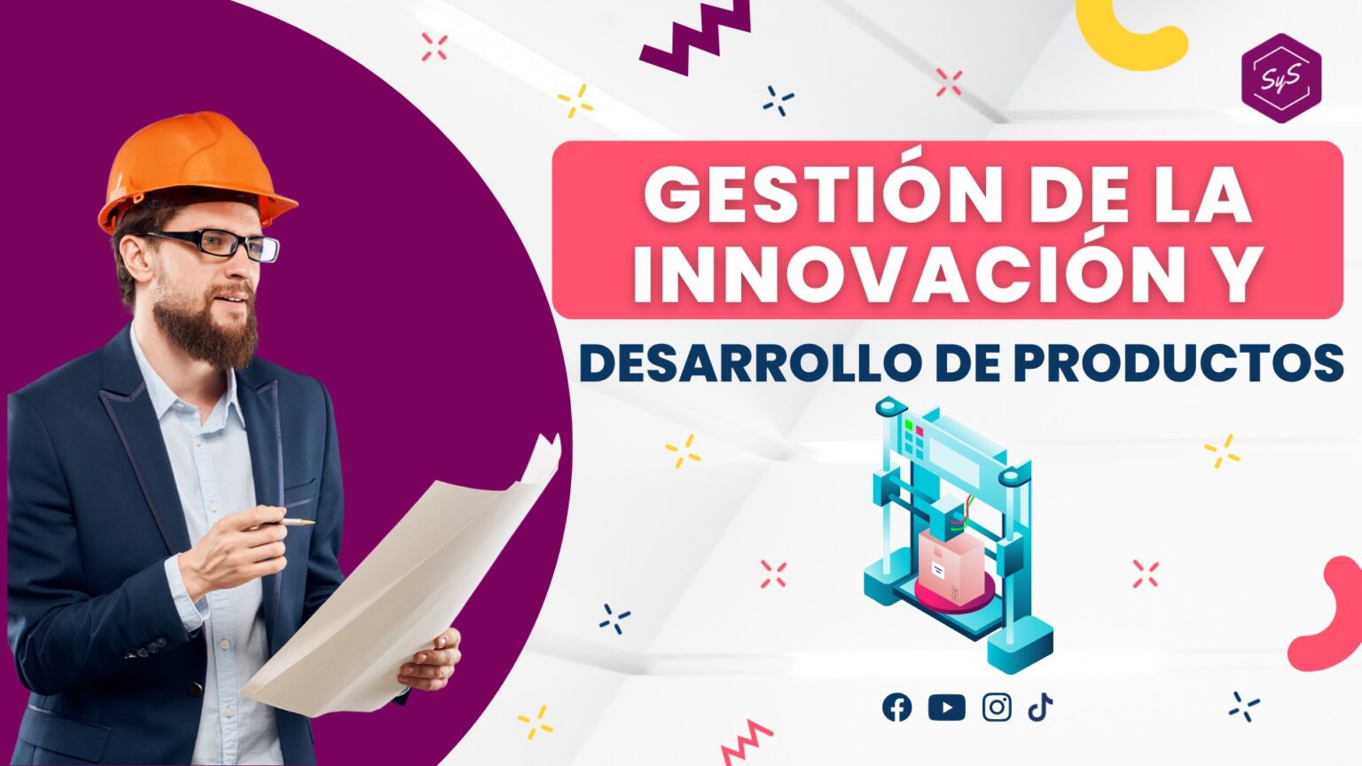 GESTIÓN DE LA INNOVACIÓN Y DESARROLLO DE PRODUCTOS Desarrollo Profesional SyS