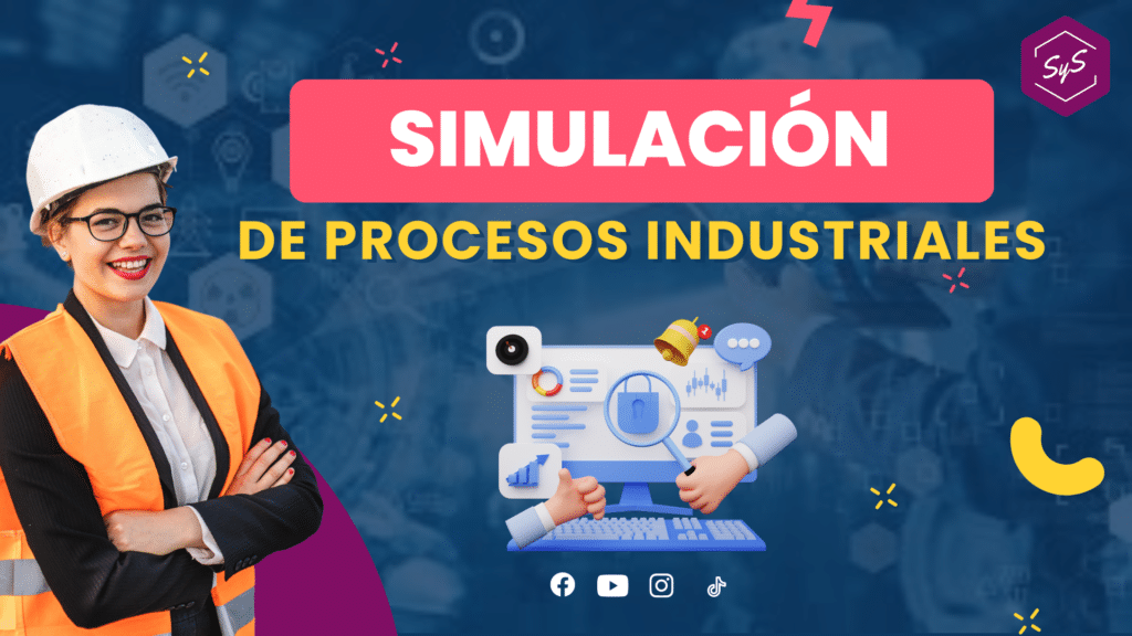 SimulaciÓn De Procesos Industriales Desarrollo Profesional Sys
